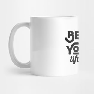 Be Youtiful Mug